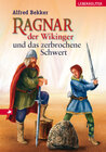 Buchcover Ragnar, der Wikinger, und das zerbrochene Schwert