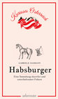 Buchcover Habsburger - Eine Sammlung skurriler und unterhaltsamer Fakten