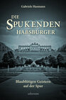 Buchcover Die spukenden Habsburger