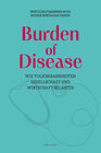 Buchcover Burden of Disease – Wie Volkskrankheiten Gesellschaft und Wirtschaft belasten