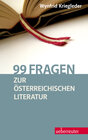 Buchcover 99 Fragen zur österreichischen Literatur