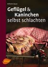 Buchcover Geflügel und Kaninchen selbst schlachten