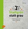 Buchcover Stadtgrün statt grau
