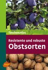 Buchcover Resistente und robuste Obstsorten