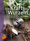 Buchcover Die Kraft der Wurzeln