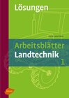 Buchcover Arbeitsblätter Landtechnik 1 - Lösungsheft