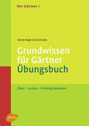 Buchcover Der Gärtner 1. Grundwissen für Gärtner. Übungsbuch