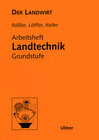 Buchcover Der Landwirt. Arbeitsheft Landtechnik Grundstufe. Lehrerheft