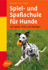 Buchcover Spiel- und Spassschule für Hunde