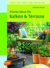 Buchcover Frische Ideen für Balkon & Terrasse