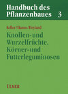 Buchcover Handbuch des Pflanzenbaus 3 - Knollen- und Wurzelfrüchte, Körner- und Futterleguminosen