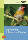 Buchcover Vogelheime, Volieren und Teiche
