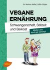 Buchcover Vegane Ernährung. Schwangerschaft, Stillzeit und Beikost