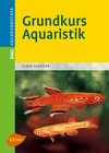 Buchcover Grundkurs Aquaristik
