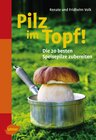 Buchcover Pilz in Sicht! / Pilz im Topf!