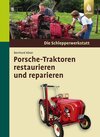 Buchcover Porsche-Traktoren restaurieren und reparieren