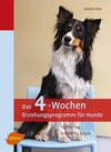 Buchcover Das 4-Wochen Erziehungsprogramm für Hunde