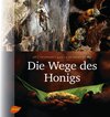 Buchcover Die Wege des Honigs