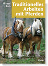 Buchcover Traditionelles Arbeiten mit Pferden