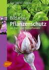 Buchcover Bildatlas Pflanzenschutz an Zier- und Nutzpflanzen