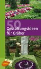 Buchcover 50 Gestaltungsideen für Gräber
