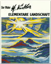 Buchcover Der Maler Heinz Kistler - Elementare Landschaft