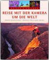 Buchcover Reise mit der Kamera um die Welt - Perfekte Reisefotografie - Reisen & Erleben