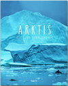 Buchcover Arktis - Reise ins nördliche Eis