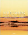 Buchcover Licht des Nordens - Norwegen • Finnland • Schweden • Dänemark • Färöer • Island