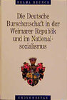 Buchcover Die Deutsche Burschenschaft in der Weimarer Republik und im Nationalsozialismus