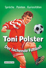 Buchcover Toni Polster - Der lachende Fußball