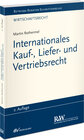 Buchcover Internationales Kauf-, Liefer- und Vertriebsrecht