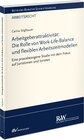 Buchcover Arbeitgeberattraktivität: Die Rolle von Work-Life-Balance und flexiblen Arbeitszeitmodellen