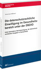 Buchcover Die datenschutzrechtliche Einwilligung im Gesundheitsbereich unter der DSGVO