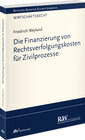 Buchcover Die Finanzierung von Rechtsverfolgungskosten für Zivilprozesse
