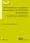 Buchcover Reformbedarf des europäischen Rechtsrahmens für elektronische Kommunikation