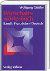 Buchcover Wirtschaftswörterbuch Bd. 1: Französisch-Deutsch