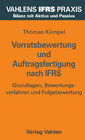 Buchcover Vorratsbewertung und Auftragsfertigung nach IFRS