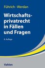 Buchcover Wirtschaftsprivatrecht in Fällen und Fragen