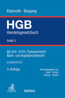 Buchcover Handelsgesetzbuch Bd. 2: §§ 343-475h, Transportrecht, Bank- und Kapitalmarktrecht