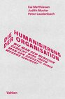 Buchcover Die Humanisierung der Organisation