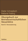 Buchcover Übungsbuch zur Betriebswirtschaftlichen Steuerlehre Band 2: Steuerplanung