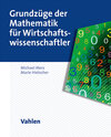 Buchcover Grundzüge der Mathematik für Wirtschaftswissenschaftler