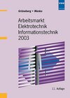 Buchcover Arbeitsmarkt Elektrotechnik Informationstechnik 2003