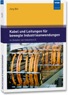 Buchcover Kabel und Leitungen für bewegte Industrieanwendungen