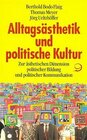 Buchcover Alltagsästhetik und politische Kultur