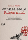 Buchcover Dunkle Seele, Feiges Maul