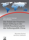 Buchcover Die Arbeit der Friedrich-Ebert-Stiftung in der UdSSR/Russland und in der Volksrepublik China