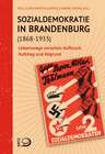 Buchcover Sozialdemokratie in Brandenburg (1868–1933)