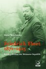 Buchcover Friedrich Ebert 1871-1925